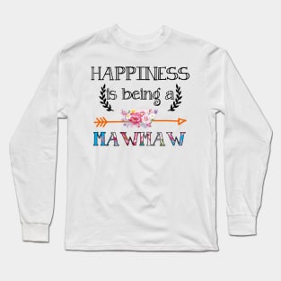 Happiness is being Mawmaw floral gift Long Sleeve T-Shirt